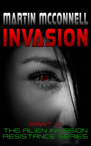 [The Alien Invasion Resistance Series 05] • Invasion